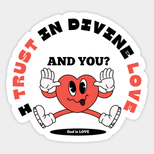 Divine Love Trust Christian Design - Faith in God's Love Sticker